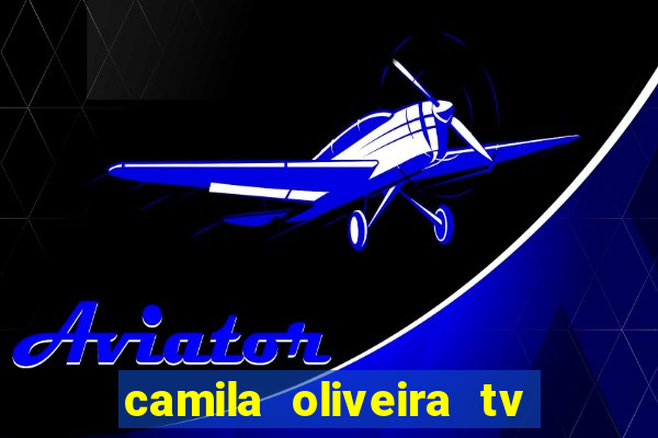 camila oliveira tv bahia marido