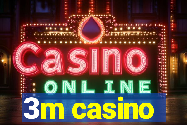 3m casino