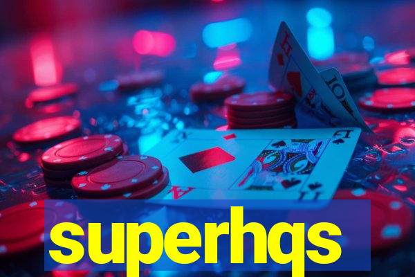 superhqs