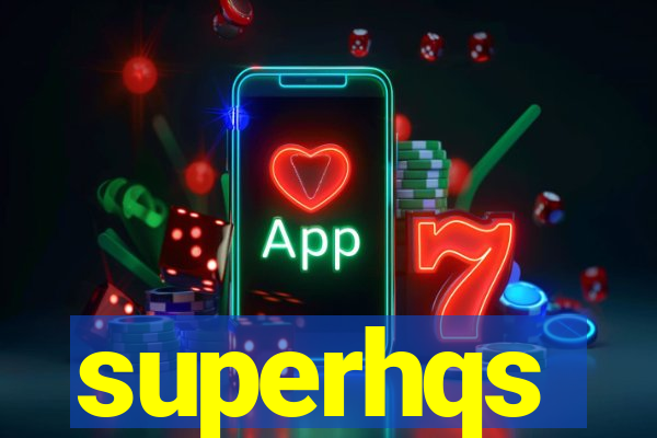 superhqs