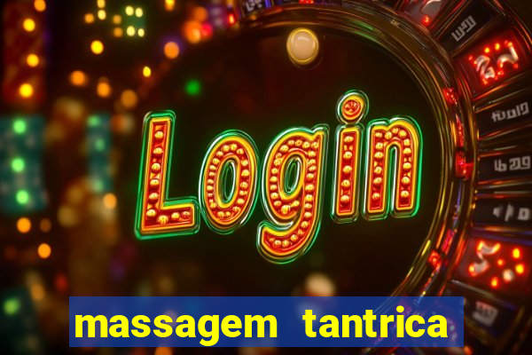massagem tantrica em santos