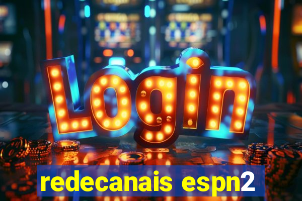 redecanais espn2