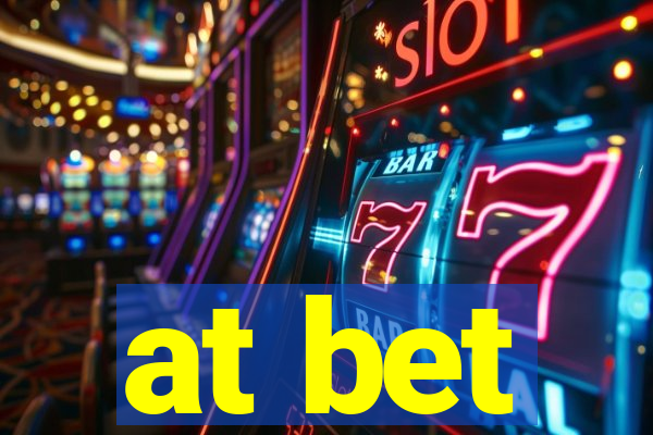 at bet