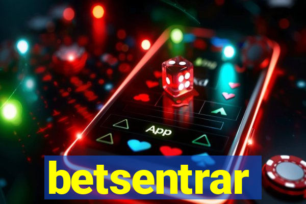betsentrar