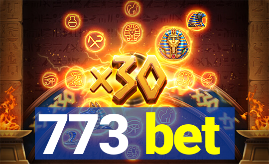 773 bet