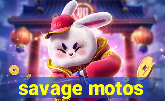 savage motos
