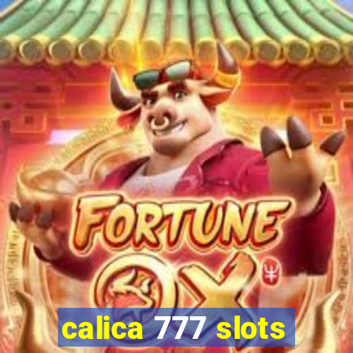 calica 777 slots