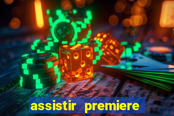 assistir premiere clube ao vivo