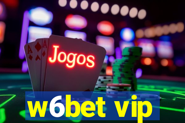 w6bet vip