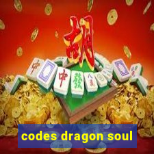codes dragon soul
