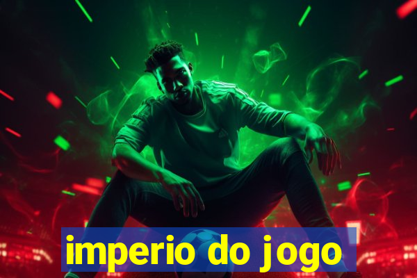 imperio do jogo