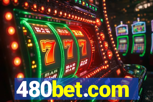 480bet.com