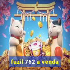 fuzil 762 a venda