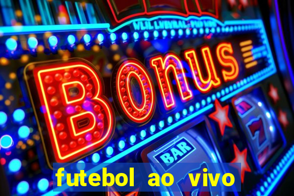 futebol ao vivo mundo fut