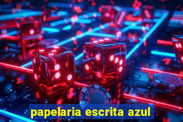 papelaria escrita azul