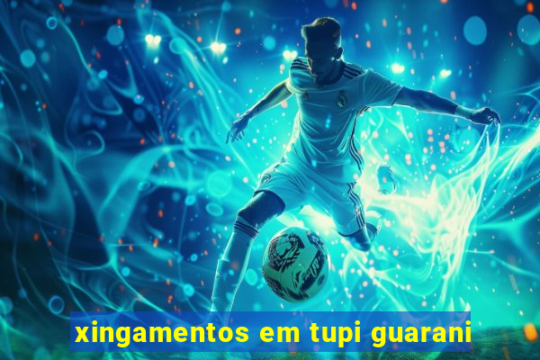 xingamentos em tupi guarani