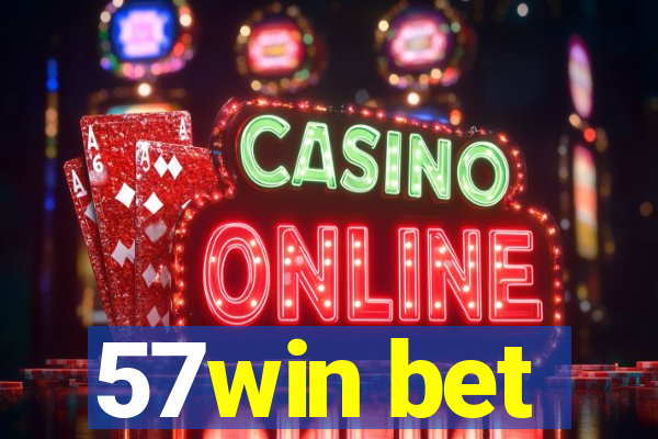 57win bet