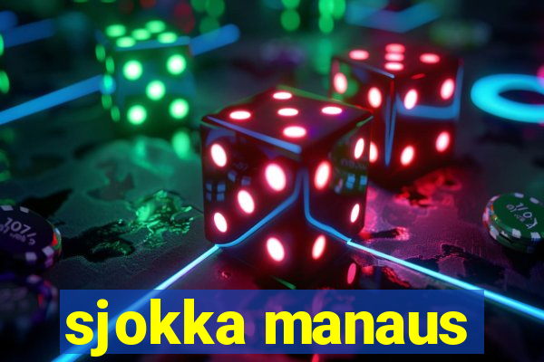 sjokka manaus