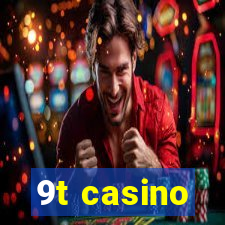 9t casino