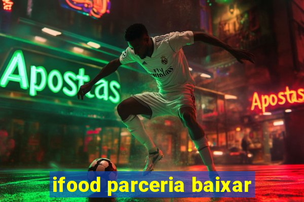 ifood parceria baixar
