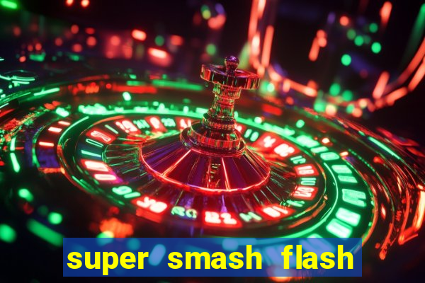 super smash flash 2 jogos