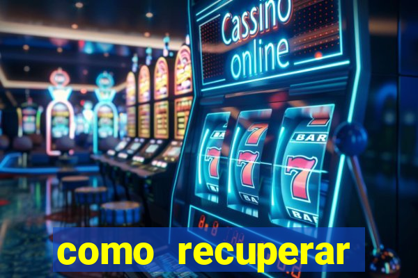 como recuperar senha do fortune tiger