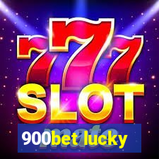 900bet lucky