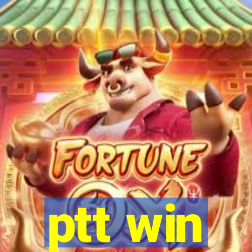 ptt win