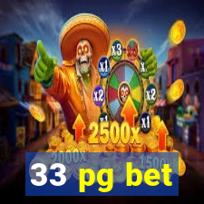 33 pg bet