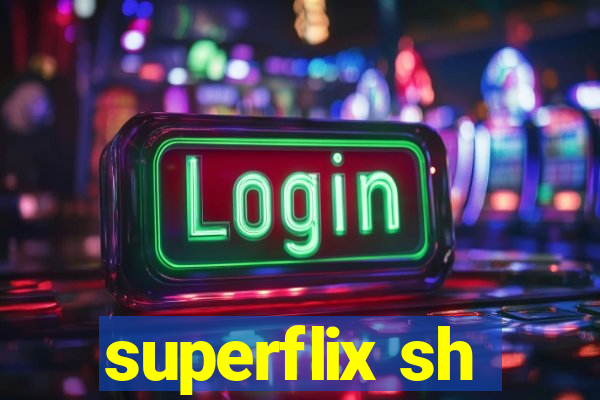 superflix sh