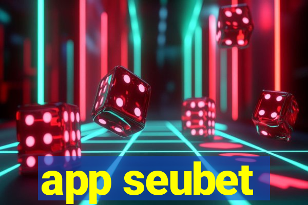 app seubet
