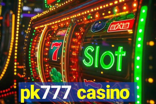 pk777 casino