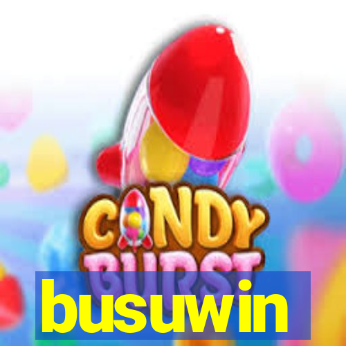 busuwin