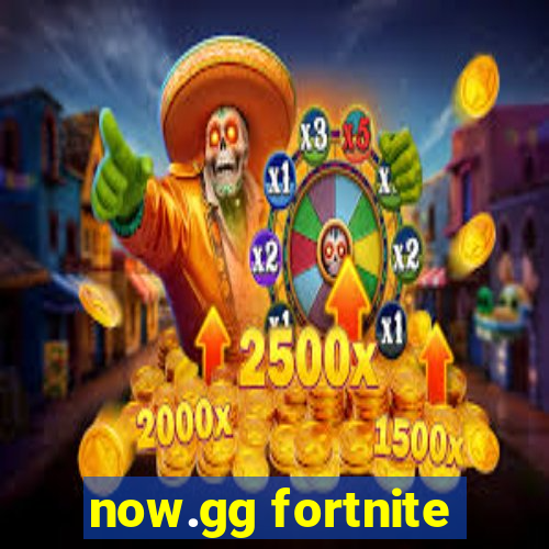 now.gg fortnite