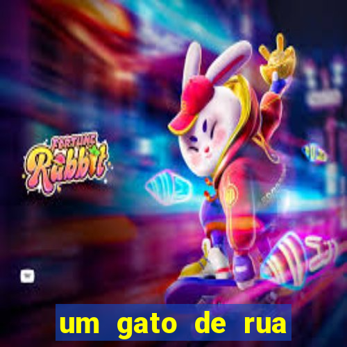um gato de rua chamado bob filme netflix
