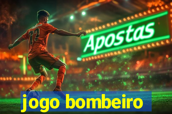 jogo bombeiro