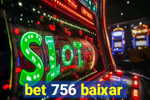 bet 756 baixar