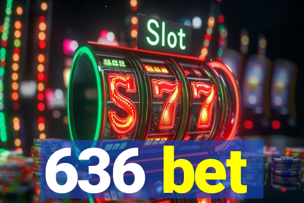 636 bet