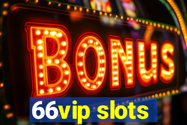66vip slots