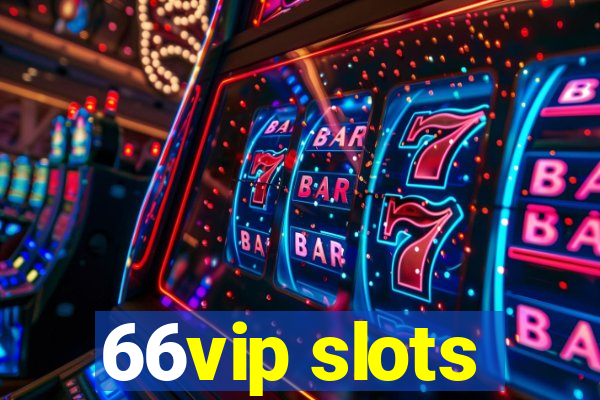 66vip slots