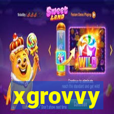xgrovvy