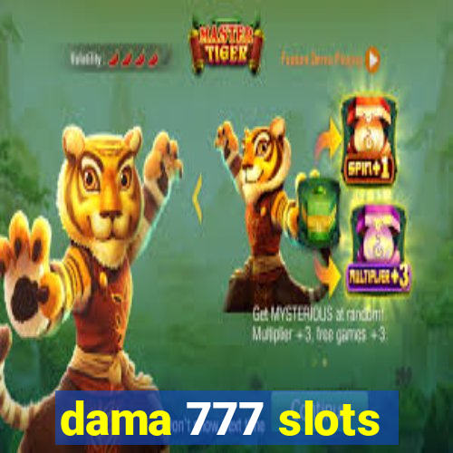 dama 777 slots