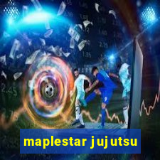 maplestar jujutsu