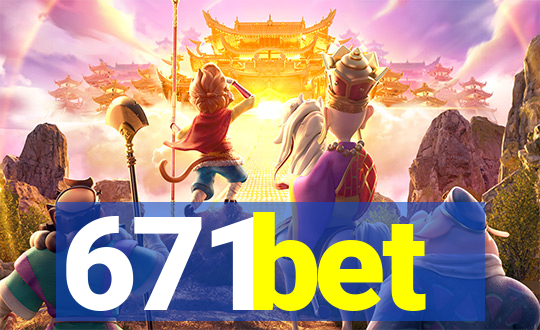 671bet