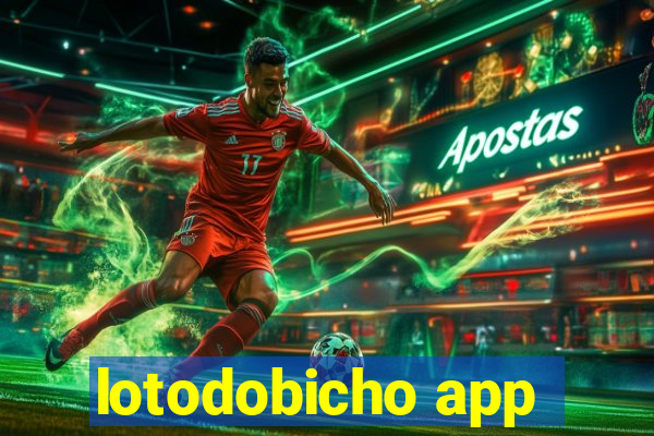 lotodobicho app