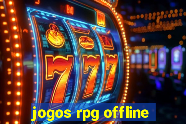 jogos rpg offline
