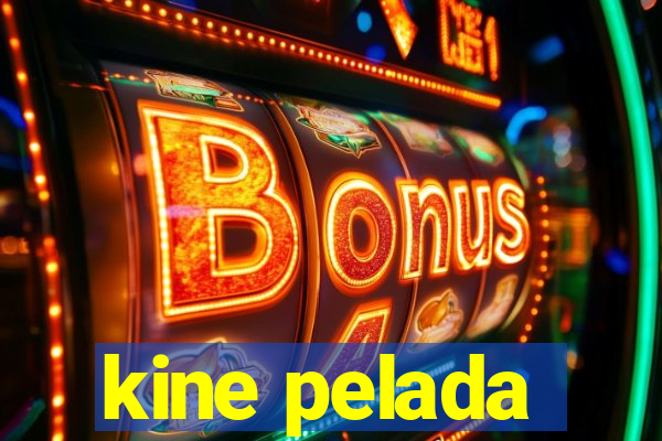 kine pelada