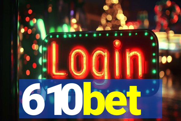 610bet