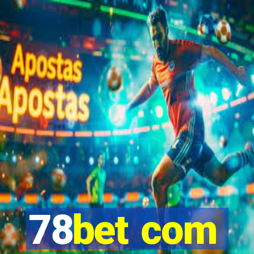 78bet com