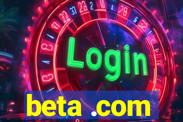 beta .com